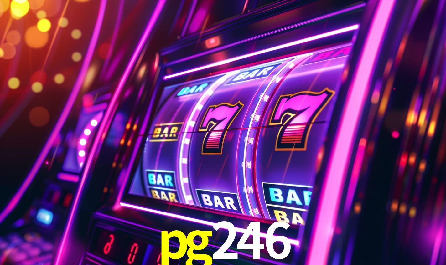 pg246 - Melhores Slots de Caça Niquel - pg246.com
